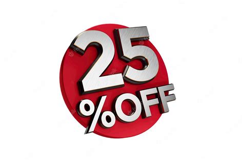 Premium Photo 25 Percent Off 3d Sign Twenty Five Big Offer Sale Offer