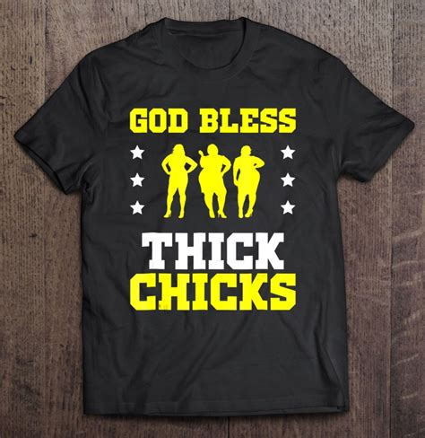 Funny God Bless Thick Chicks Meme Humor T T Shirts Hoodies Svg