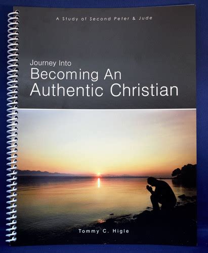 Journey Into Becoming An Authentic Christian 2 Peter Jude The