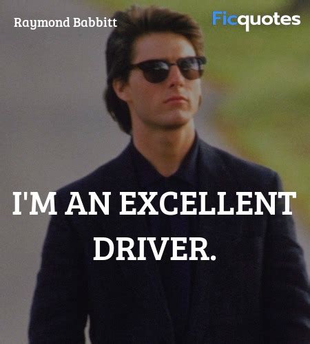 I should hope they'd be more mature than that. Rain Man Quotes - Top Rain Man Movie Quotes
