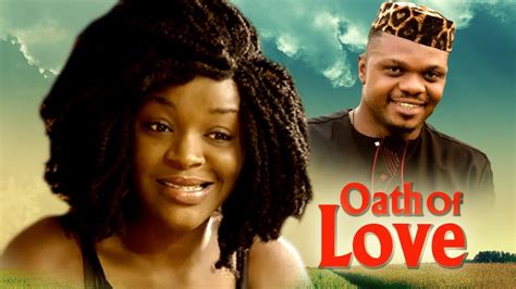 Oath Of Love 1 Cha Cha Eke Ken Erics New Nollywood Movies