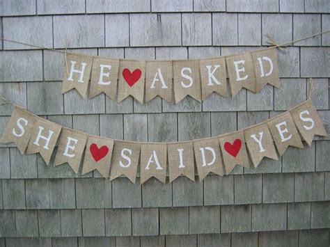 He Asked She Said Yes Burlap Banner Engagement Party Banner Etsy