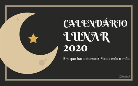 Calendário Lunar 2020 Datas Com Fases Da Lua E Sua Influência