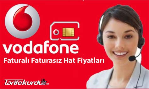 Vodafone Faturalı Faturasız Yeni Hat Fiyatları 2023 Nedir