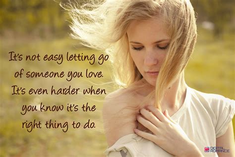 Its Not Easy Letting Go Of Someone You Love Its Even Harder When You