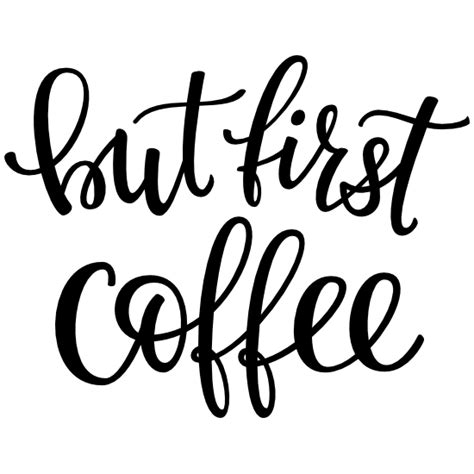 But First Coffee Lettering