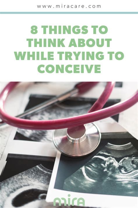 8 Things To Think About While Trying To Conceive Trying To Conceive