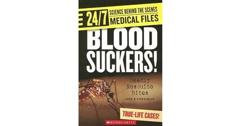 Blood Suckers Deadly Mosquito Bites By John Diconsiglio