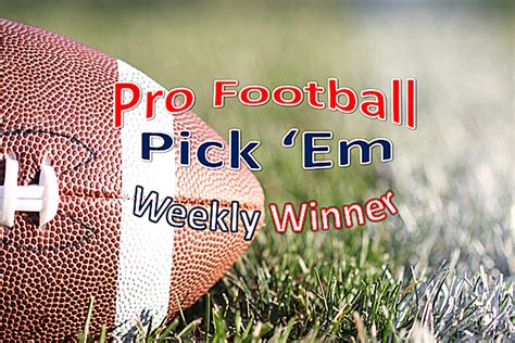 Week 6 Pro Football Pick ‘em 2018 Weekly Winner