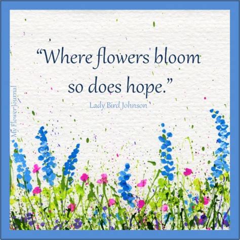 Hope for the flowers quotes. Hope Quotes For The Flowers. QuotesGram