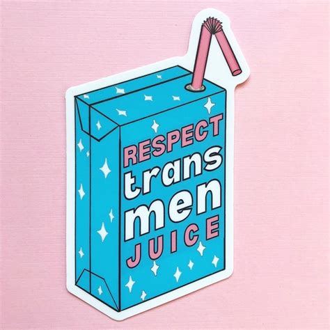 Trans Sticker Respect Trans Men Juice Sticker Pastel Lgbt Etsy