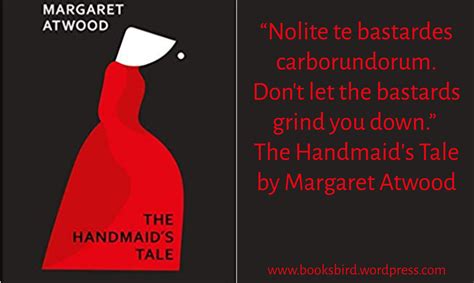 Digital Prints The Handmaid S Tale Literary Quote 2 Margaret Atwood Nolite Te Bastardes