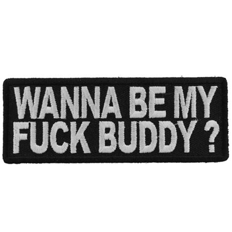 Wanna Be My Fuck Buddy Embroidered Patch 4x15 Inch Camouflageca