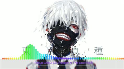 Tokyo Ghoul Ed People In The Box Youtube