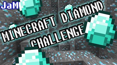 Minecraft Diamond Challenge The Jam Youtube