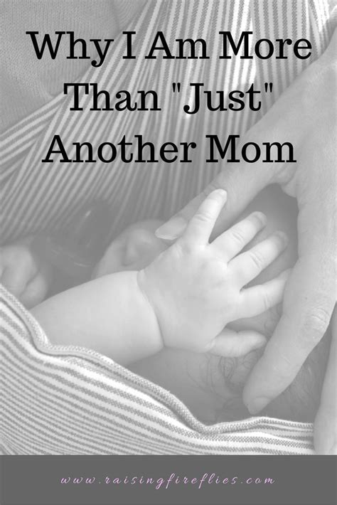 Do You Ever Feel Like You Are Just A Mom Motherhood Is A Profession Meant To Be Celebrated
