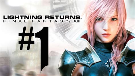 lightning returns final fantasy xiii playthrough 1 [fr] youtube