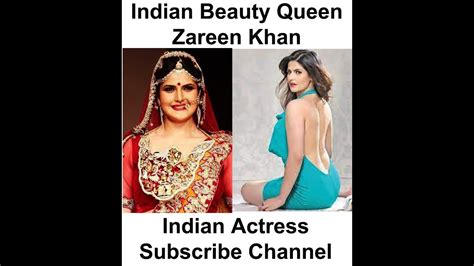 Indian Beautiful Actress Zareen Khan Youtube