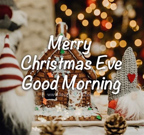 Gingerbread Merry Christmas Eve Good Morning Quote Pictures Photos