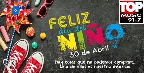Apr 28, 2016 · the history of el día del niño the mexican national holiday that celebrates children is celebrated on april 30th each year. BANNERS DIA DEL NIÑO-05 | TOP MUSIC 91.7