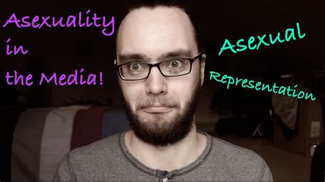 Asexuality In The Media Youtube