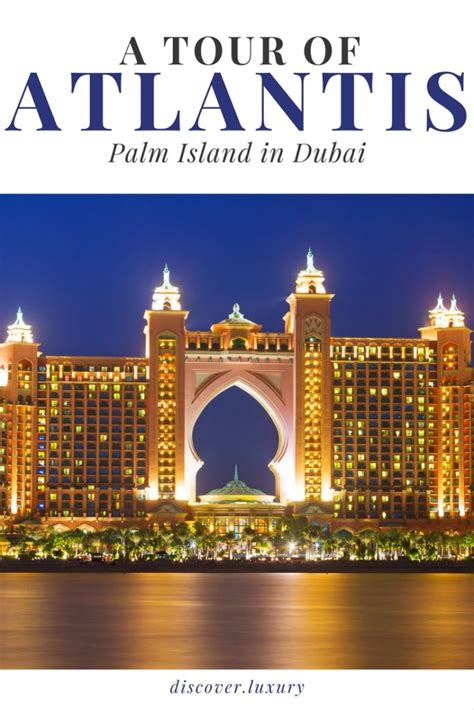 A Tour Of The Atlantis Palm Island In Dubai Travelluxury