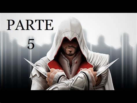 Assassin S Creed La Hermandad Historia Parte Gameplay Hd