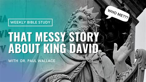 That Messy Story About King David — First Baptist Church Decatur