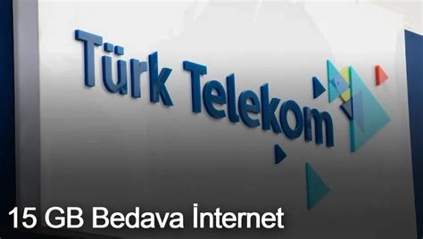 Temmuz Hediye Nternet T Rk Telekom S N Rs Z Gb T Rk Telekom