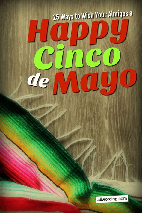 A List Of Ways To Wish Everyone A Happy Cinco De Mayo Includes Both
