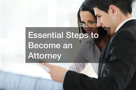Essential Steps To Become An Attorney Get Rich City