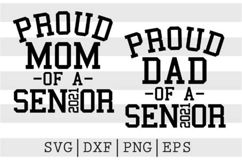Proud Dad Mom Of A Senior 2021 Svg Graphic By Spoonyprint · Creative