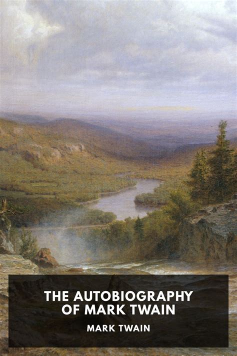 The Autobiography Of Mark Twain By Mark Twain Free Ebook Download