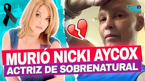 Murió Nicki Aycox actriz de Sobrenatural a los 47 años YouTube