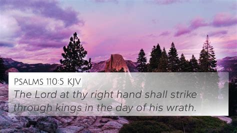 Psalms 1105 Kjv 4k Wallpaper The Lord At Thy Right Hand Shall Strike