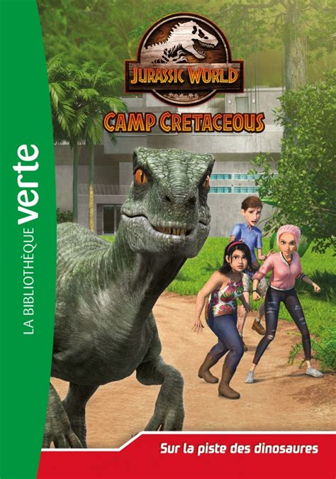 Jurassic World la colo du crétacé 03 Sur la piste des dinosaures