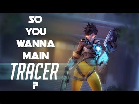 Be the best tracer that you can be. So, you wanna main Tracer? | Overwatch Character Guide | Level 2 Gamers featuring TigratoPower ...