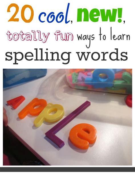 20 Cool New Totally Fun Ways To Learn Spelling Words