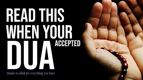 Read This When Your Dua Accepted Be Thankful To Allah Youtube