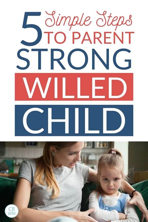 How To Successfully Parent Your Strong Willed Child Babywise Mom