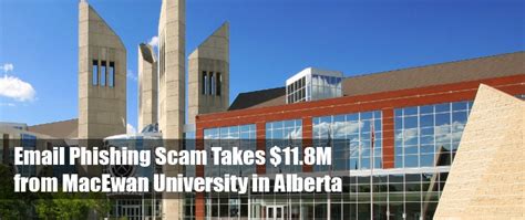 email phishing scam takes 11 8m from macewan university in alberta haywood hunt and associates inc
