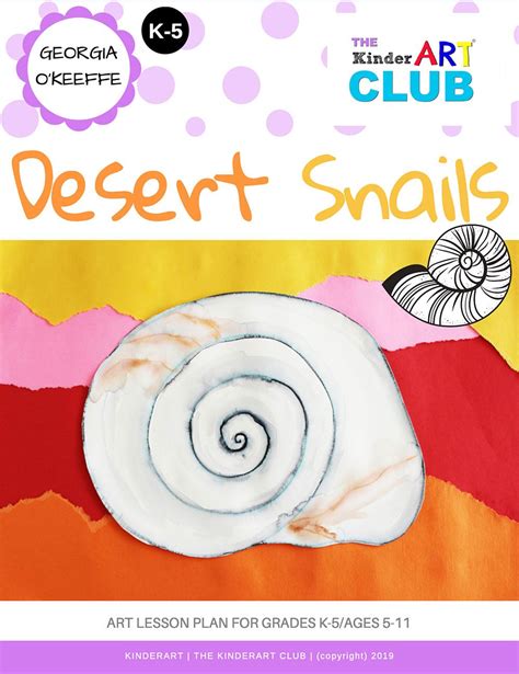 Georgia O Keeffe Desert Snails Art Lesson Plan Part Of The O Keeffe Bundle In The Kinderart