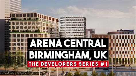 Arena Central Birmingham The Developers Series 1 Youtube