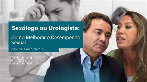 Sex Logo Ou Urologista Como Melhorar O Desempenho Sexual Dr Paulo