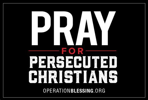Pray For Persecuted Christians Operation Blessing