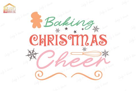 Baking Christmas Cheer Svg Cutting Files Graphic By Ladys House