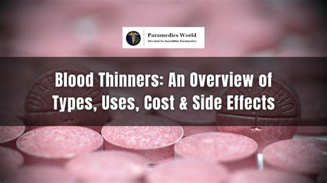 Blood Thinners An Overview Of Types Uses Cost And Side Effects