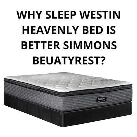 Mattress is rolled and compressed for. Westin Heavenly Bed vs Simmons Beautyrest | Westin ...