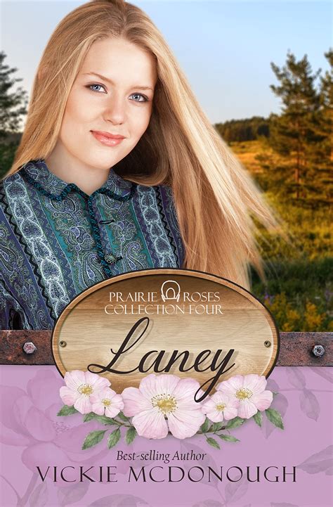 Laney Prairie Roses Collection Book 14 By Vickie Mcdonough Goodreads