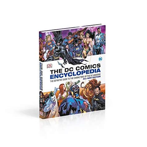 Dc Comics Encyclopedia All New Edition The Definitive Guide To The